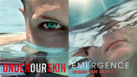 UNDER OUR SKIN 1 & 2